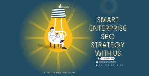 Enterprise SEO Strategy - Growzify