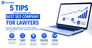 5 Tips for Choosing the Best SEO Company for Lawyers