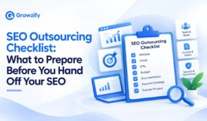 SEO Outsourcing Checklist: What to Prepare Before You Hand Off Your SEO