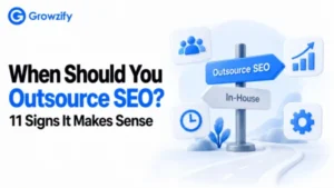 When Should You Outsource SEO? 11 Signs It Makes Sense