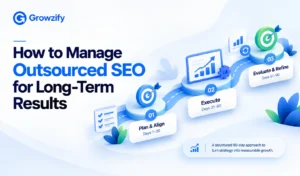 How to Manage Outsourced SEO for Long-Term Results