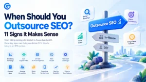 When Should You Outsource SEO? 11 Signs It Makes Sense