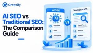 AI SEO vs Traditional SEO Guide-Growzify